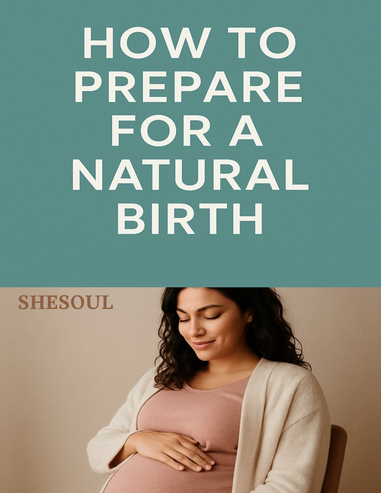How to Prepare for a Natural Birth